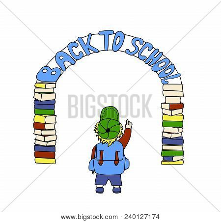Student With Backpack Stands Near The Arch Of Textbooks With The Inscription Back To School
