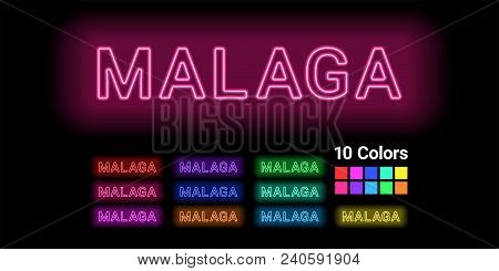 Neon Name Of Malaga City. Vector Illustration Of Malaga Inscription Consisting Of Neon Outlines, Wit