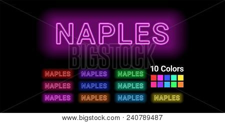 Neon Name Of Naples City. Vector Illustration Of Naples Inscription Consisting Of Neon Outlines, Wit