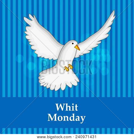 Illustration Of Dove With Whit Monday Text On The Occasion Of Christian Whit Monday