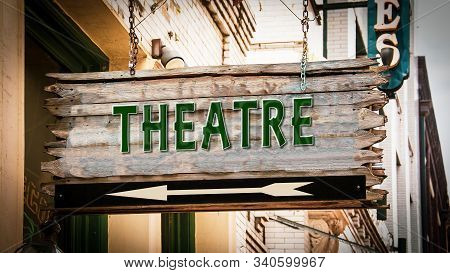 Street Sign The Direction Way To Theatre