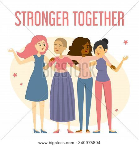 Group Of Happy Women Standing Together Vector Isolated. Stronger Together Slogan On The Web Banner. 