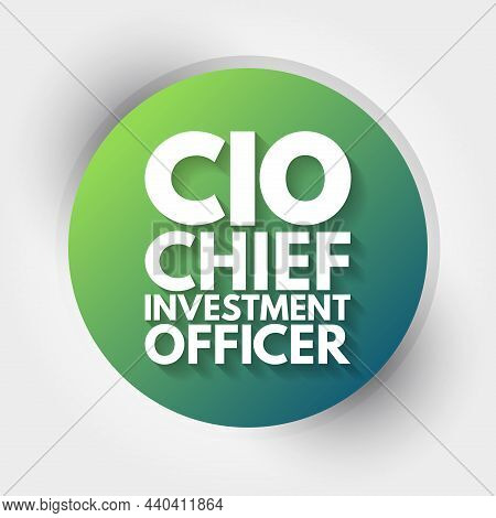 Cio - Chief Investment Officer Acronym, Business Concept Background