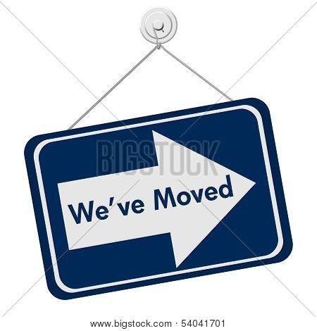 We Have Moved Sign