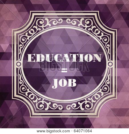 Education - Job Concept. Vintage design.