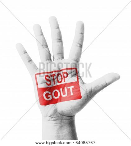 Open Hand Raised, Stop Gout (podagra) Sign Painted, Multi Purpose Concept - Isolated On White Backgr