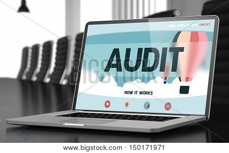 Audit Concept. Closeup Landing Page on Laptop Screen on Background of Meeting Hall in Modern Office. Toned Image. Blurred Background. 3D Render.