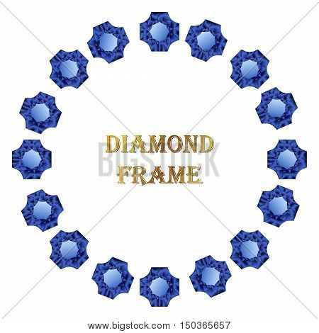 Diamonds round frame. Vector illustration jewelry. Abstract vector border on white background.