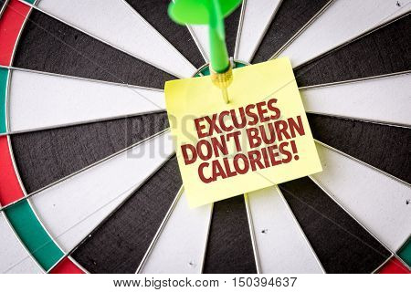 Excuses Dont Burn Calories