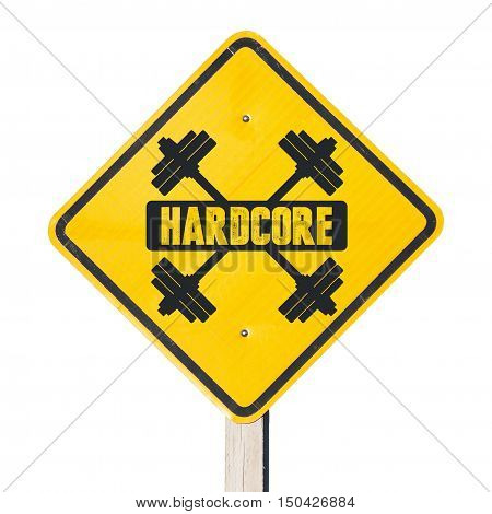 Hardcore sign. For bodybuilders and people adept physical and heavy training exercise.