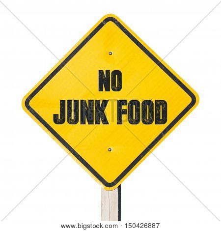 No junk food sign. To have a healthy life you need to get rid of junk food.