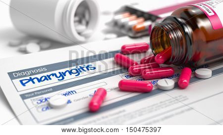 Pharyngitis - Handwritten Diagnosis in the Medical History. Medicine Concept with Blister of Red Pills, Close View, Selective Focus. 3D Render.