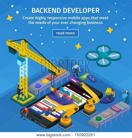 Developing mobile applications flat 3d isometric style. Backend developer app. People working on startup. Blue web design. 3d crane and robotic arm. Flat 3d isometric vector illutration. Black smartphone in 3d style.