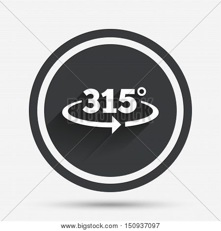 Angle 315 degrees sign icon. Geometry math symbol. Circle flat button with shadow and border. Vector