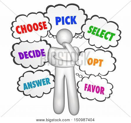 Choose Select Pick Options Thinker Thought Clouds 3d Illustration