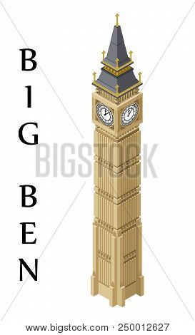 Isometric Highly Detailed Big Ben Tower. Vector Illustration.