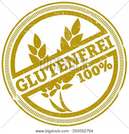 Golden Grunge 100 Percent Gluten Free Rubber Stamp With German Word Glutenfrei Vector Illustration