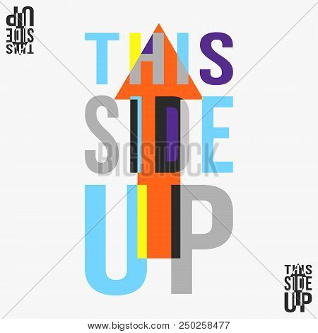 This Side Up T-shirt Stamp. Design For Print, Badge, Applique, Label T Shirt, Jeans, Casual Clothing