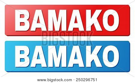 Bamako Text On Rounded Rectangle Buttons. Designed With White Caption With Shadow And Blue And Red B