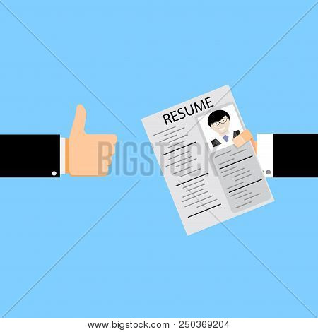 Applicant Is Hired. Hand With Resume And Employer Hands Thumb Up. Vector Illustration