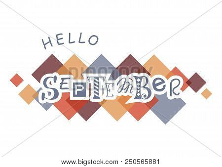 Decorative Lettering Of Hello September With Different Letters In Gray With White Outlines On White 