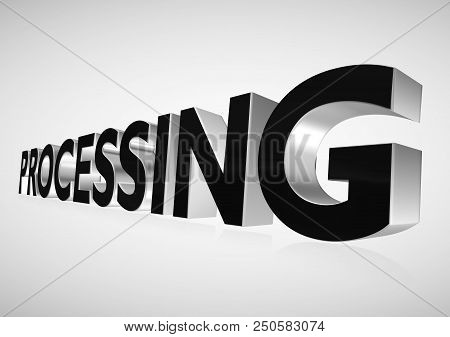 Pricessing Lettering  - 3d Metallc Word Illustration