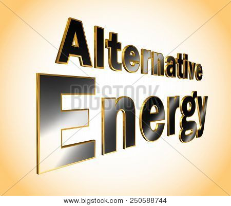 Alternative Energy Lettering - 3d Metallic Word Illustration