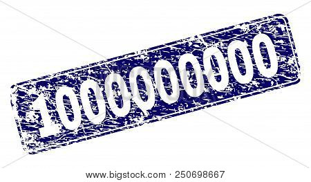 1000000000 Stamp Seal Print With Grunge Style. Seal Shape Is A Rounded Rectangle With Frame. Blue Ve