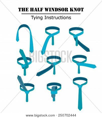 The Half Windsor Tie Knot Instructions Isolated On White Background. Guide How To Tie A Necktie. Fla
