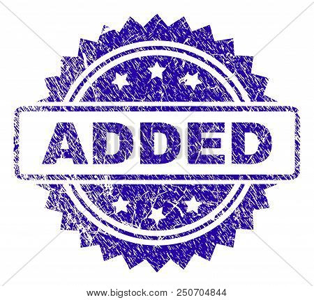 Added Stamp Imprint With Grainy Style. Blue Vector Rubber Seal Print Of Added Title With Dirty Textu