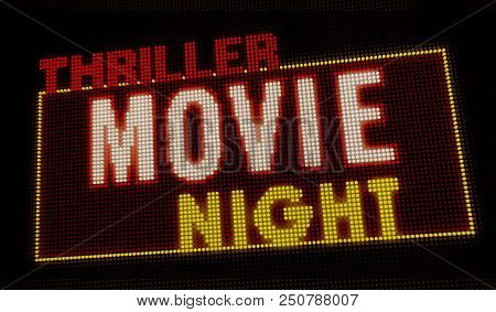 Thriller Movie Night Retro Intro Illuminated Letters On Big Neon Display With Large Pixels. Bright L