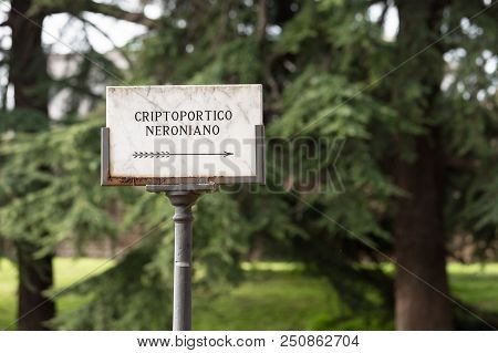 Signpost At The Palatine Hill, Criptoportico Neroniano, Rome, Italy, Europe