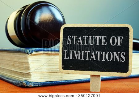 Statute Of Limitations Sign, Book And Gavel.