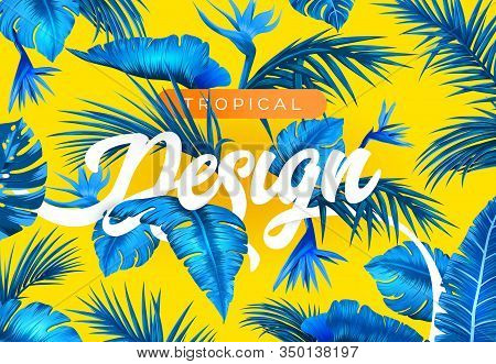Bright Tropical Background With Jungle Plants. Exotic Pattern With Tropical Leaves