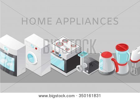 Home Appliance Electronics Sale With Isometric Stove, Wa Hine Maschine, Kettle And Mixer Poster Vect