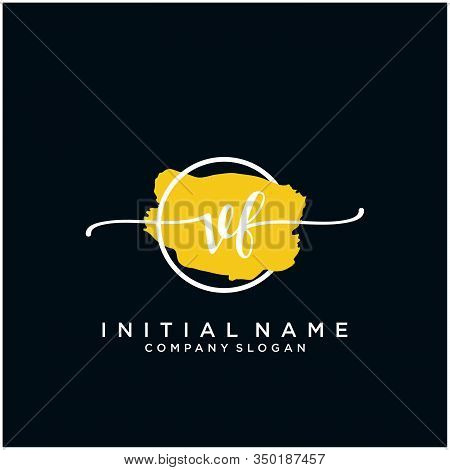 Vf Initial Handwriting Logo Design With Brush Circle. Logo For Fashion,photography, Wedding, Beauty,