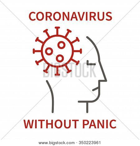 Corona Virus Concept - Whithout Panic. Coronavirus In Human Mental. Vector Illustration.