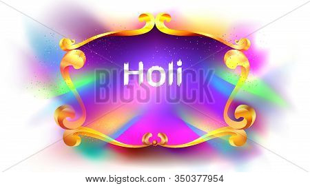 Happy Holi Festival Empty Background For Card Design . Copy Spce For Text With Explosion Of Powder A