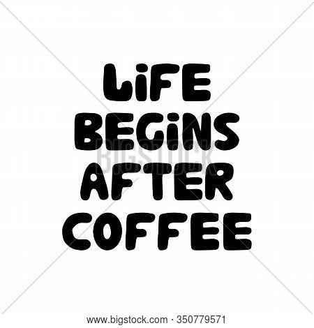 Coffee On My Mind. Hand Drawn Ink Bauble Lettering. Isolated On White Background. Vector Stock Illus