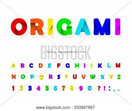 Paper Cut Out 3d Alphabet. Modern Urban Font. Origami Trendy Letters And Numbers. Multicolored. For 