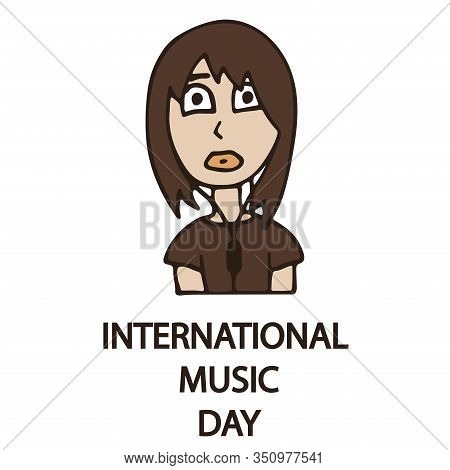 International Music Day Isolated On White. Woman In Earphones. Easy To Edit Vector Template For Typo