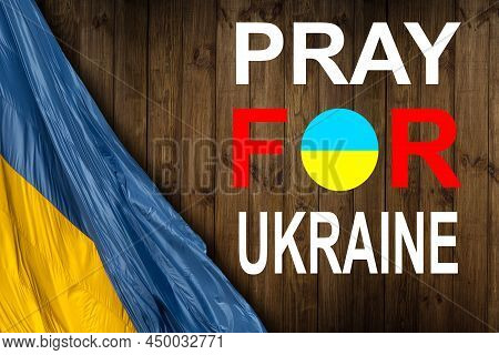 Ukraine Flag. Pray For Ukraine. Ukraine Flag In Front Of Dark Sky. Flag Of Ukraine. Stop War. No War