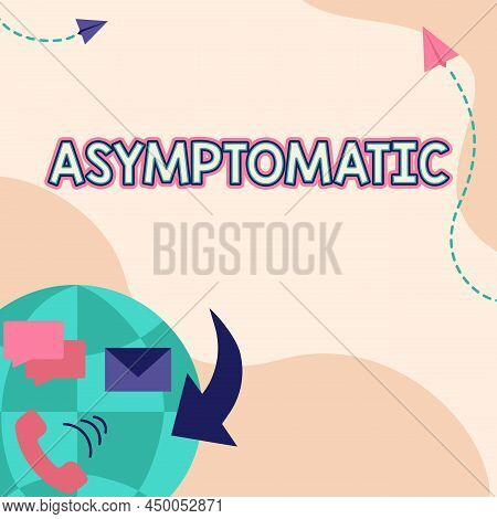 Inspiration Showing Sign Asymptomatic. Concept Meaning A Condition Or A Person Producing Or Showing 