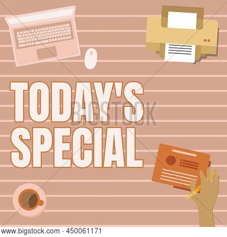 Text Sign Showing Today S Is Special. Internet Concept A Day That S Is Filled With Surprising Events