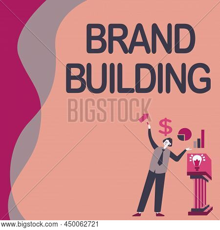 Text Caption Presenting Brand Building. Concept Meaning Generating Awareness Establishing And Promot