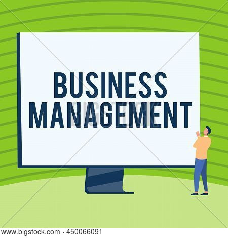 Hand Writing Sign Business Management. Internet Concept Overseeing Supervising Coordinating Business