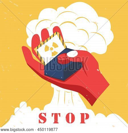 Stop Nuclear Weapons Banner. Atomic Bomb Explosion. Finger Push Red Nuclear Button Retro Poster. No 