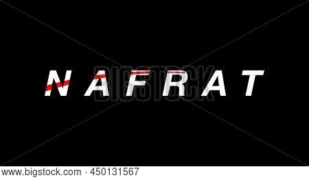 Nafrat Typography Logo. Nafrat Is A Urdu World It Means Hatred.
