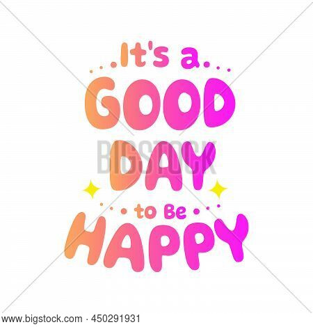 A Design To Celebrate The International Day Of Happiness Or World Happiness Day And Related To The T