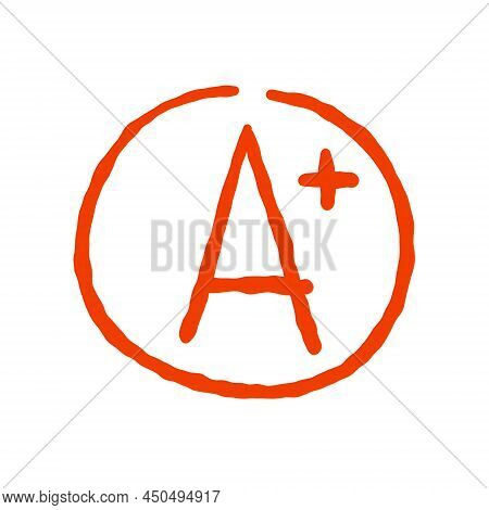 A Plus Red Grade Mark. School Excellent Test And Exam.